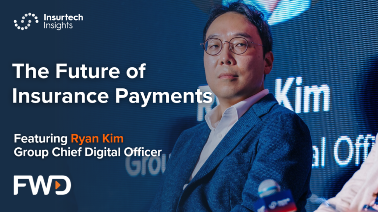 The Future of Insurance Payments ft. FWD, Bupa & JP Morgan