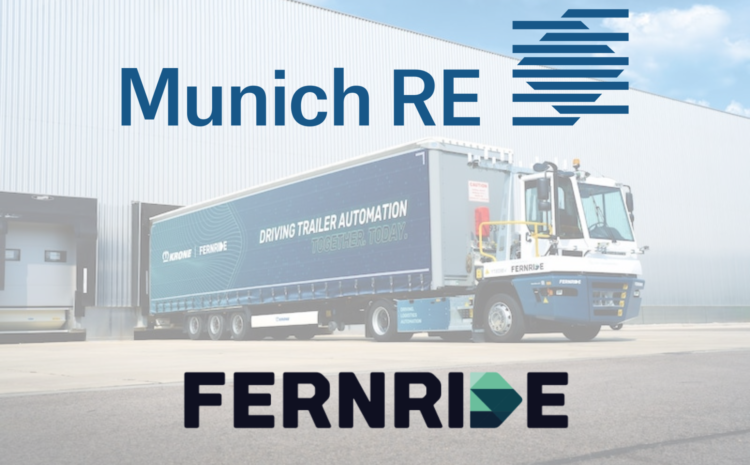  Munich Re Ventures Backs US$50 Million Series A for German Autonomous Truck Startup, Fernride