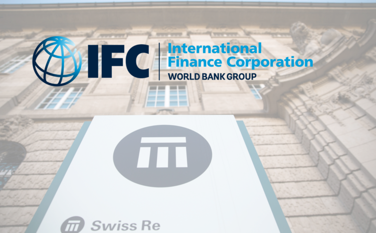  IFC Pledges US$3.5 Billion Credit Insurance Policy in Collaboration with 13 Insurance leaders