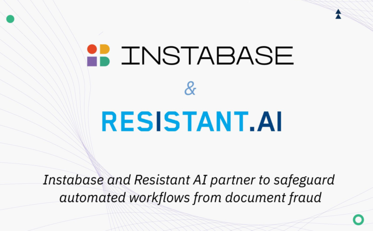  Resistant AI Collaborates with Instabase to Strengthen Document Fraud Detection for Customers