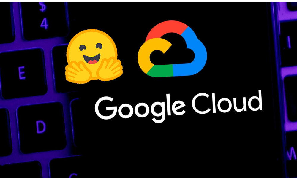 Google Cloud and Hugging Face Forge Alliance to Advance Generative AI and ML Development