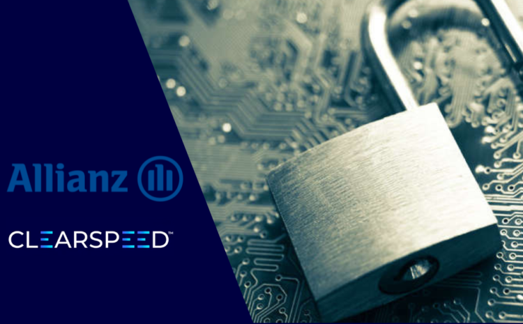  Allianz Reports 29% Increase in Fraud Prevention and Announces Partnership With Clearspeed