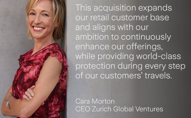  Zurich to Acquire AIG’s Global Personal Travel Insurance Business for US$600 Million