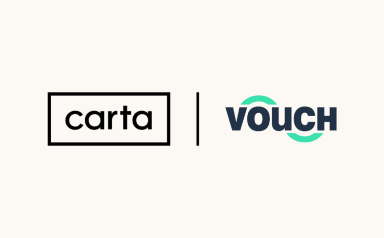  Vouch and Carta Announce Strategic Embedded Partnership