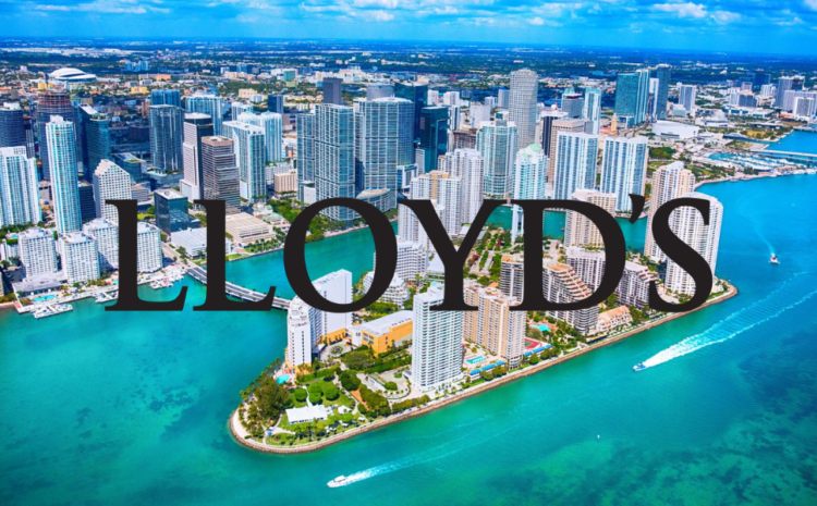  Lloyd’s to Open New Office in Miami, Strengthening Presence in Americas