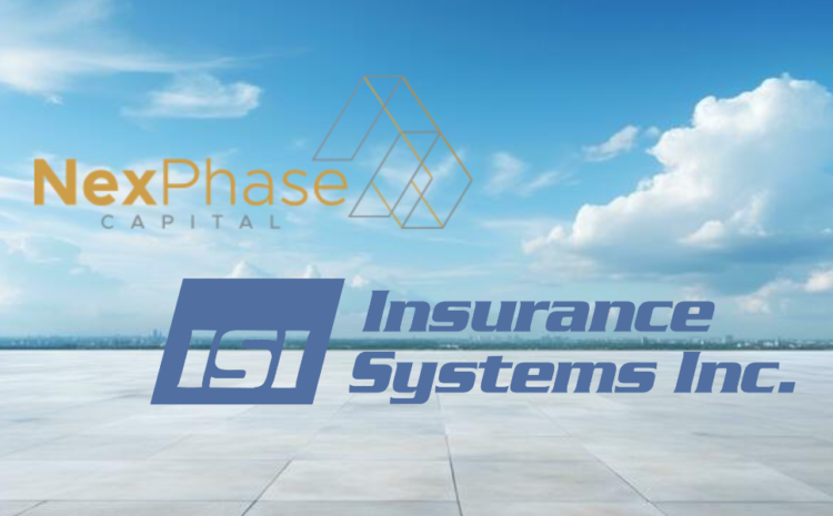  NexPhase Capital Announces Investment in Insurance Systems Inc.