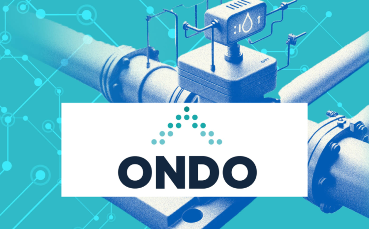 Ondo Announces Expansion of Leak Prevention into Washington State