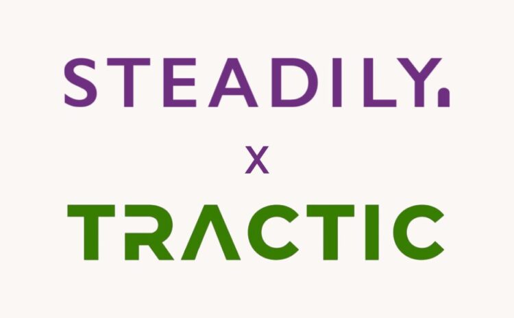  Steadily to Partner with Tractic.Io Streamlining Landlord Insurance