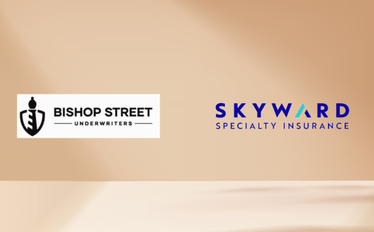  Bishop Street Underwriters to Partner with Skyward Specialty