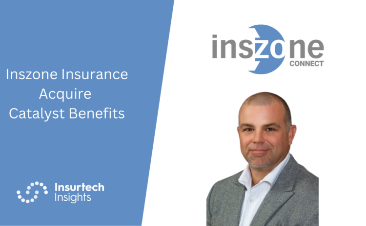  Inszone Insurance Expands with Catalyst Benefits Acquisition