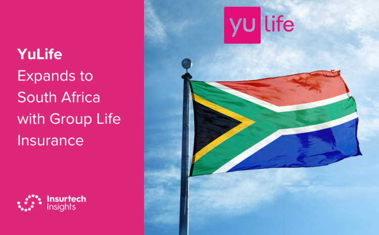  YuLife Expands to South Africa with Group Life Insurance