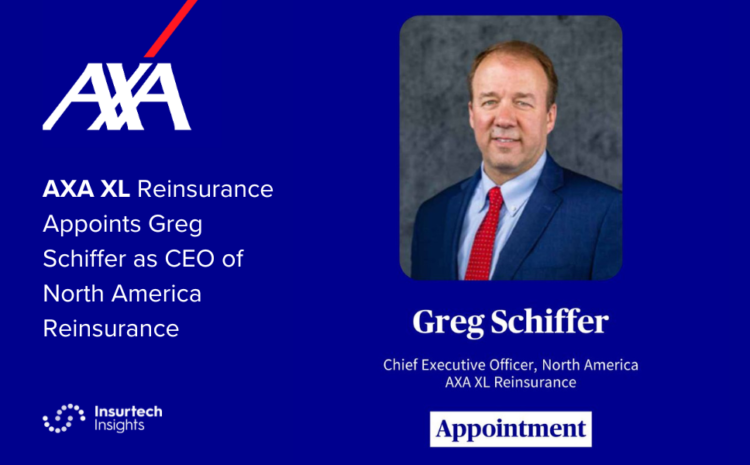  AXA XL Reinsurance Appoints Greg Schiffer as CEO of North America Reinsurance