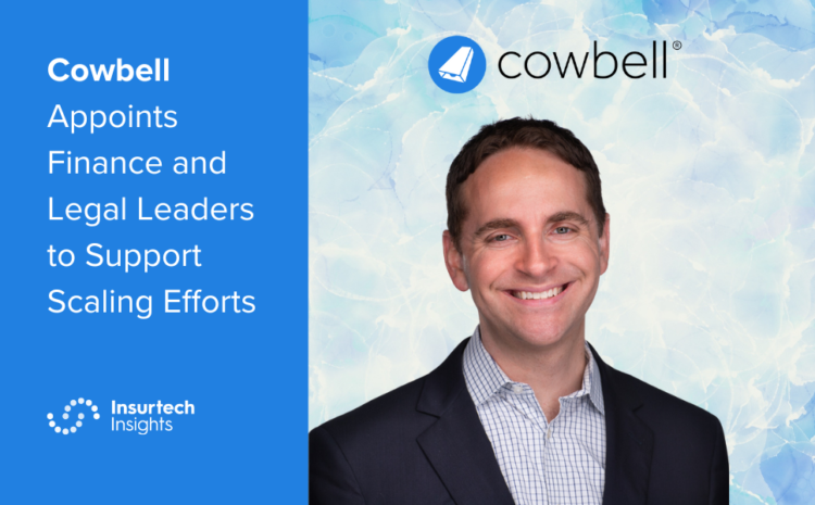  Cowbell Appoints Finance and Legal Leaders to Support Scaling Efforts
