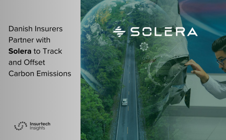  Danish Insurers Partner with Solera to Track and Offset Carbon Emissions