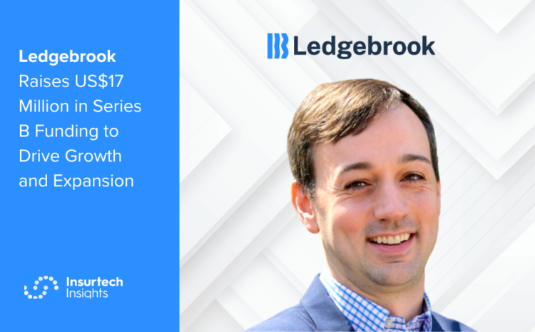  Ledgebrook Raises US$17 Million in Series B Funding to Drive Growth and Expansion