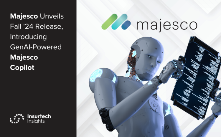 Majesco Unveils Fall ’24 Release, Introducing GenAI-Powered Majesco Copilot