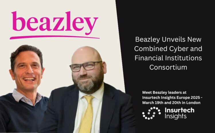  Beazley Unveils New Combined Cyber and Financial Institutions Consortium