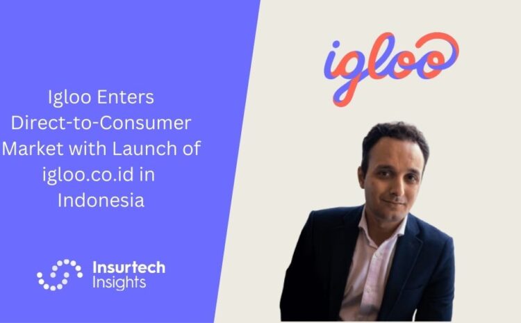  Igloo Enters Direct-to-Consumer Market with Launch of igloo.co.id in Indonesia