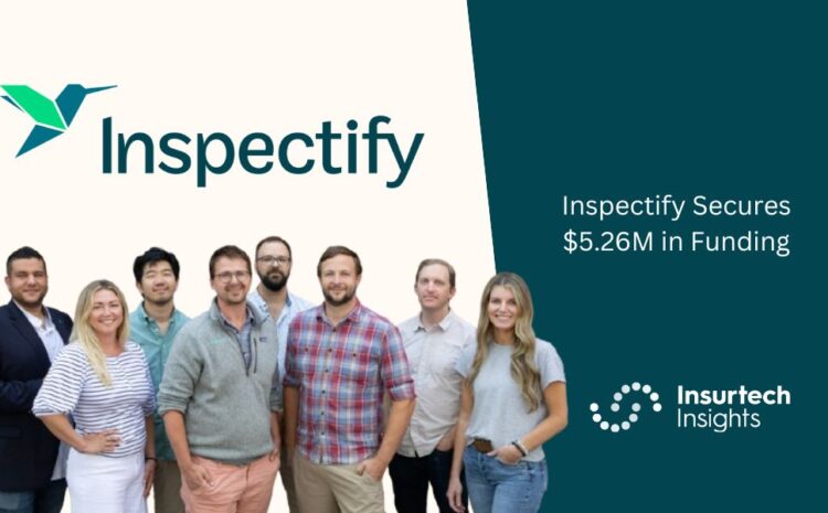  Inspectify Secures $5.26M in Funding