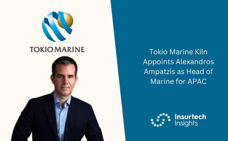  Tokio Marine Kiln Appoints Alexandros Ampatzis as Head of Marine for APAC
