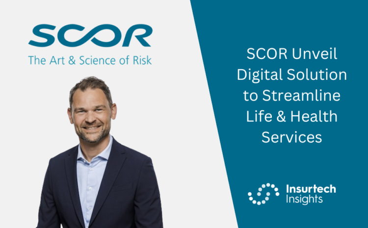  SCOR Unveils SCOR Digital Solutions to Streamline Life & Health Services