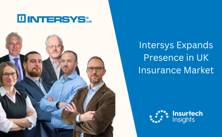  Intersys Expands Presence in UK Insurance Market