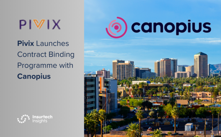  Pivix Launches Contract Binding Programme with Canopius