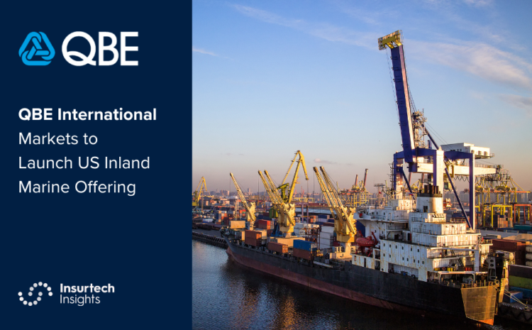  QBE International Markets to Launch US Inland Marine Offering