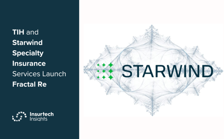  TIH and Starwind Specialty Insurance Services Launch Fractal Re