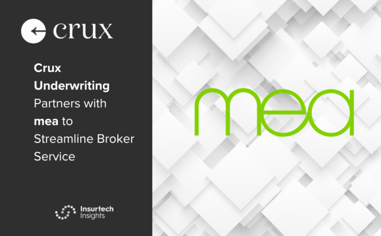  Crux Underwriting Partners with mea to Streamline Broker Service