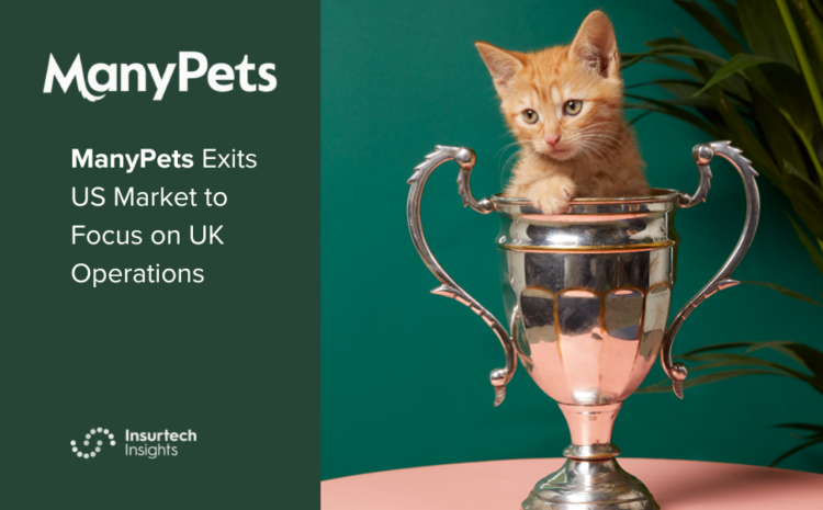  ManyPets Exits US Market to Focus on UK Operations
