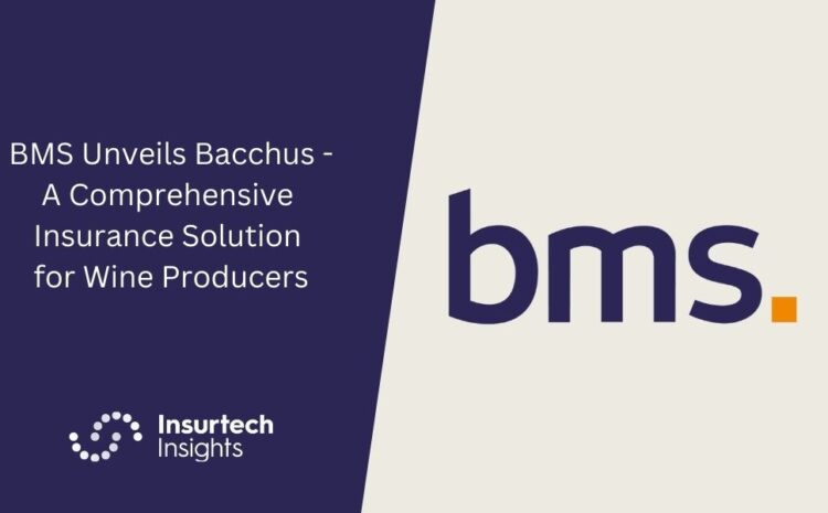  BMS Unveils Bacchus – A Comprehensive Insurance Solution for Wine Producers