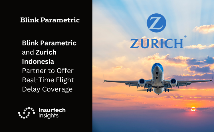  Blink Parametric and Zurich Indonesia Partner to Offer Real-Time Flight Delay Coverage