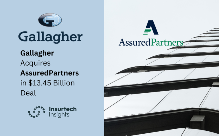  Gallagher Acquires AssuredPartners in $13.45 Billion Deal
