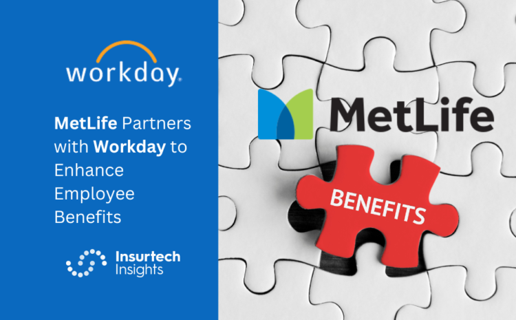  MetLife Partners with Workday to Enhance Employee Benefits