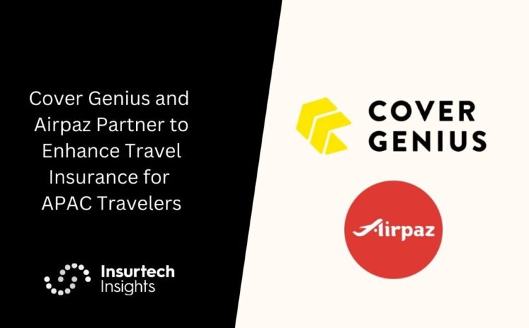  Cover Genius and Airpaz Partner to Enhance Travel Insurance for APAC Travelers