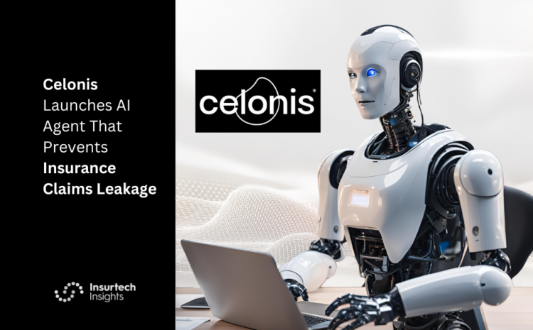  Celonis Launches AI Agent That Prevents Insurance Claims Leakage