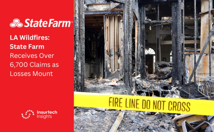  LA Wildfires: State Farm Receives Over 6,700 Claims as Losses Mount
