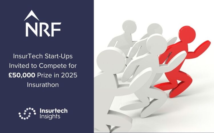  InsurTech Start-Ups Invited to Compete for £50,000 Prize in 2025 Insurathon