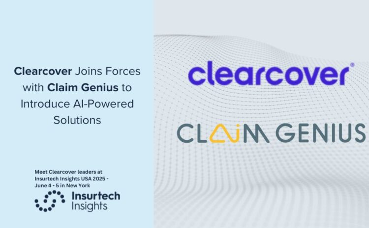  Clearcover Joins Forces with Claim Genius to Introduce AI-Powered Solutions