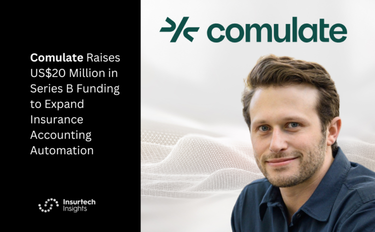  Comulate Raises US$20 Million in Series B Funding to Expand Insurance Accounting Automation