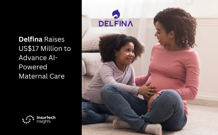  Delfina Raises US$17 Million to Advance AI-Powered Maternal Care