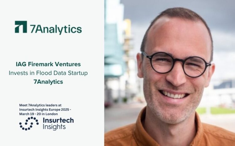  IAG Firemark Ventures Invests in Flood Data Startup 7Analytics