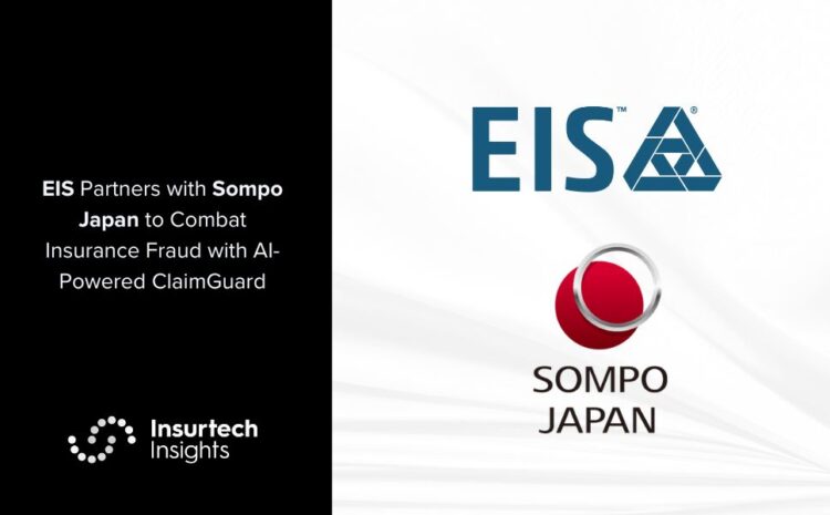  EIS Partners with Sompo Japan to Combat Insurance Fraud with AI-Powered ClaimGuard