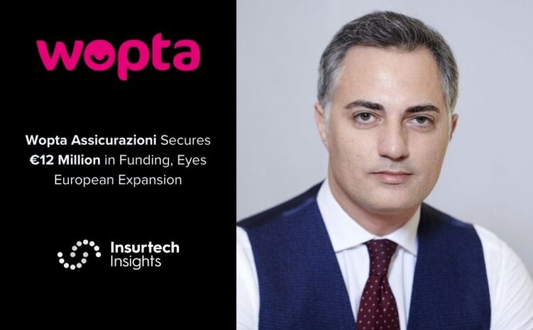  Wopta Assicurazioni Secures €12 Million in Funding, Eyes European Expansion