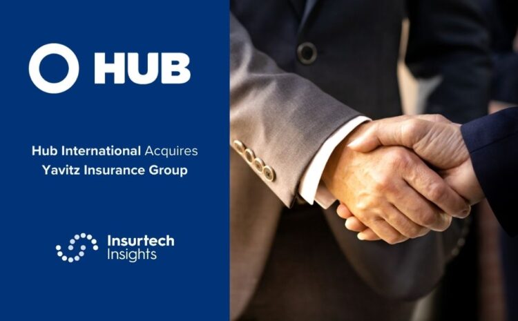 Hub International Acquires Yavitz Insurance Group