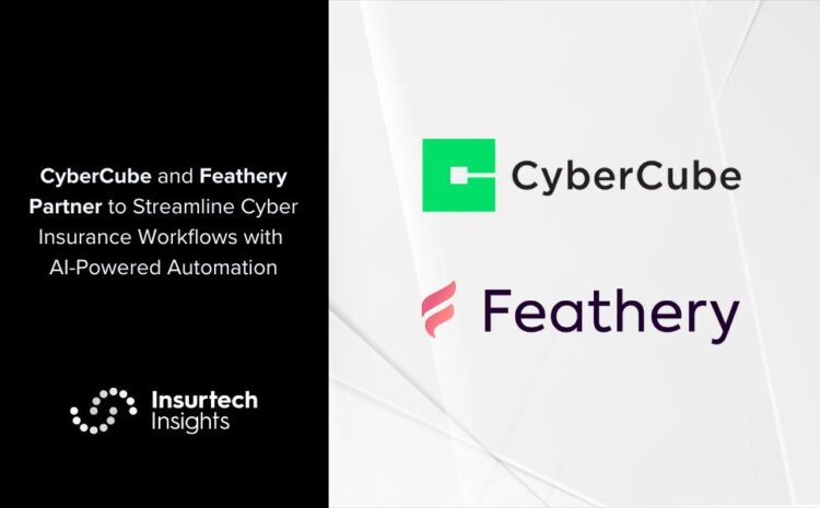  CyberCube and Feathery Partner to Streamline Cyber Insurance Workflows with AI-Powered Automation