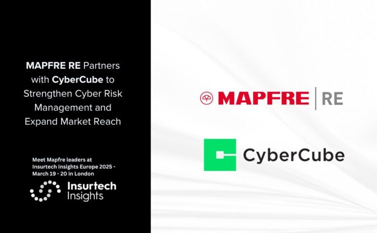  MAPFRE RE Partners with CyberCube to Strengthen Cyber Risk Management and Expand Market Reach