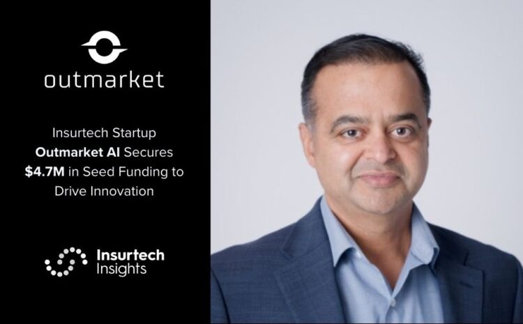  Insurtech Startup Outmarket AI Secures $4.7M in Seed Funding to Drive Innovation