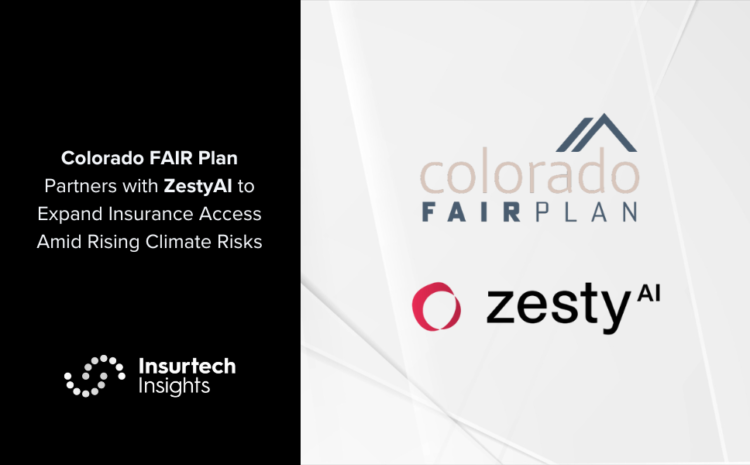  Colorado FAIR Plan Partners with ZestyAI to Expand Insurance Access Amid Rising Climate Risks